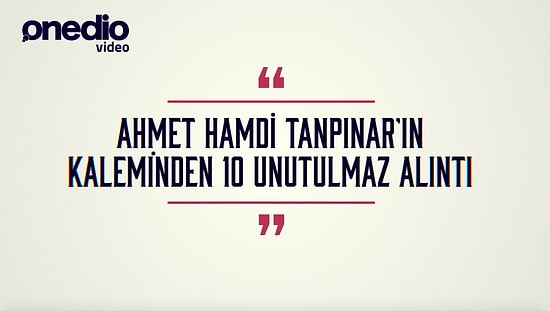 Ahmet Hamdi Tanpınar'ın Kaleminden 10 Unutulmaz Alıntı