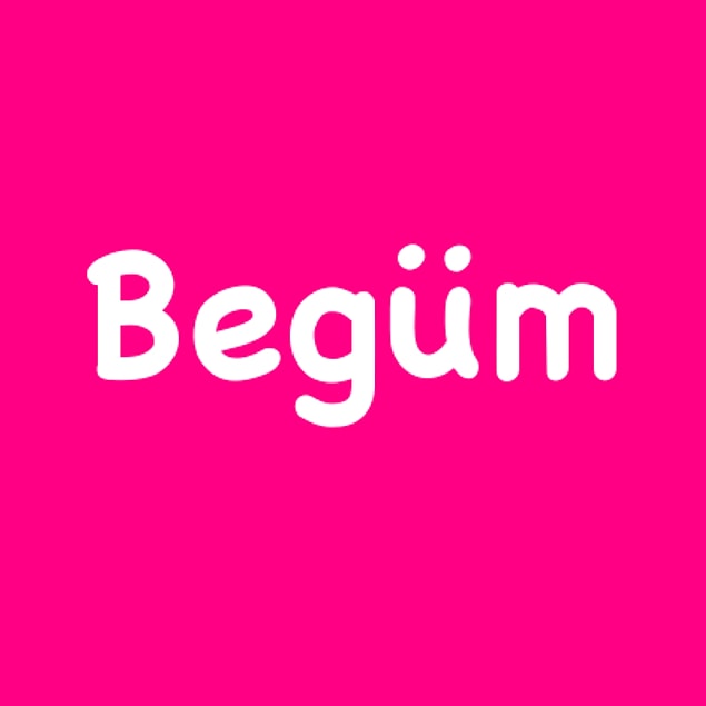 Begüm!