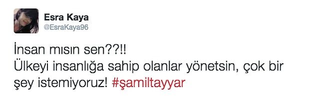 Tayyar'ın insanlığını...
