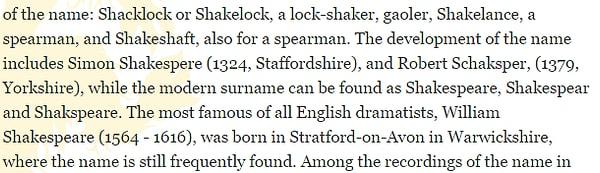 2. Shakespeare soyadını başka kullanan kimse olmamış Mısıroğlu'na göre. Halbuki yazarın doğum yeri Warwickshire'da sıkça kullanılan bir soyadı.