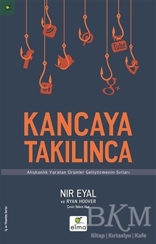 Kancaya Takılınca (Hooked) - Nir Eyal