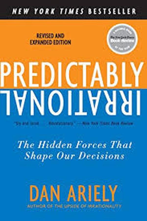 8. Akıldışı ama Öngörülebilir (Predictably Irrational) - Dan Ariely