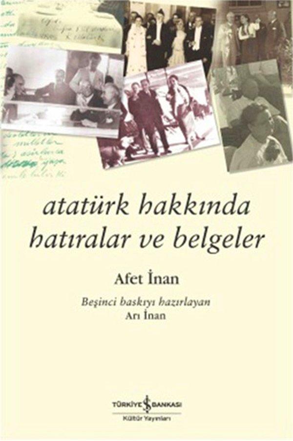 14. Atatürk Hakkında Hatıralar ve Belgeler - Afet İnan