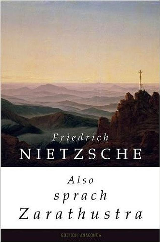 5. "Böyle Buyurdu Zerdüşt", (1883) Friedrich Wilhelm Nietzsche
