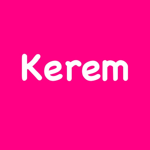 Kerem!
