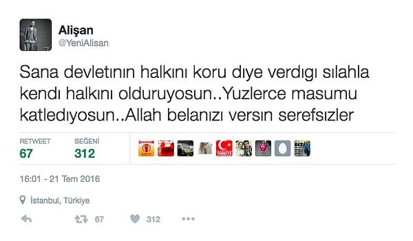 Türkücü Alişan, 15 Temmuz darbe girişiminin ardından bulduğu her fırsatta darbe karşıtı paylaşımlar yapıyordu.