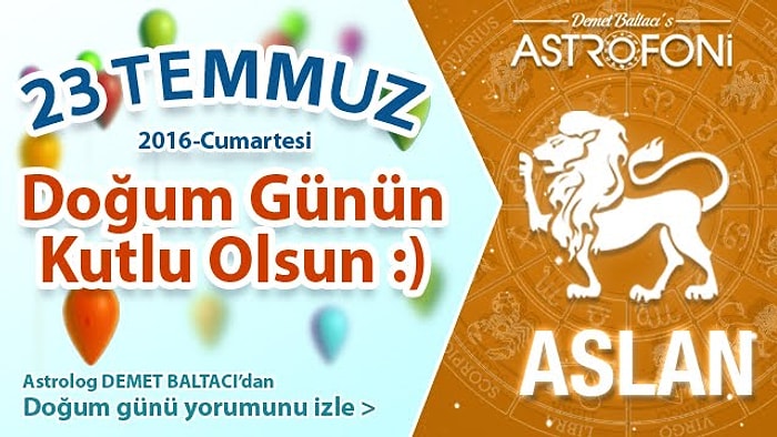 DOĞUM GÜNÜN KUTLU OLSUN SEVGİLİ YENGEÇ Bugün 23 Temmuz 2016 :)