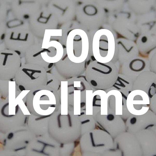 500 kelime!