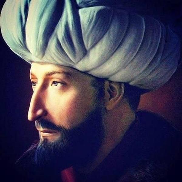Fatih Sultan Mehmet!