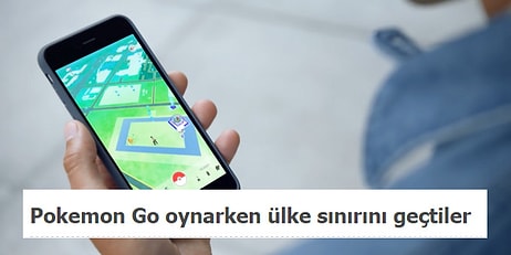 Son Zamanların Popüler Oyunu Pokemon Go'nun Çılgınlık Seviyesine Ulaştığının 19 Kanıtı