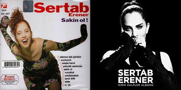 22. Sertab Erener: Sakin Ol! (1992) - Kırık Kalpler Albümü (2016)