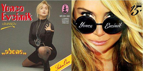 19. Yonca Evcimik: Abone (1991) - 15. (2014)