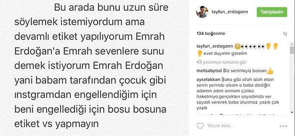 Bu Instagram üzerinden devam eden imalı söz dalaşı, Emrah'ın Tayfun'u engellemesiyle sona erdi.