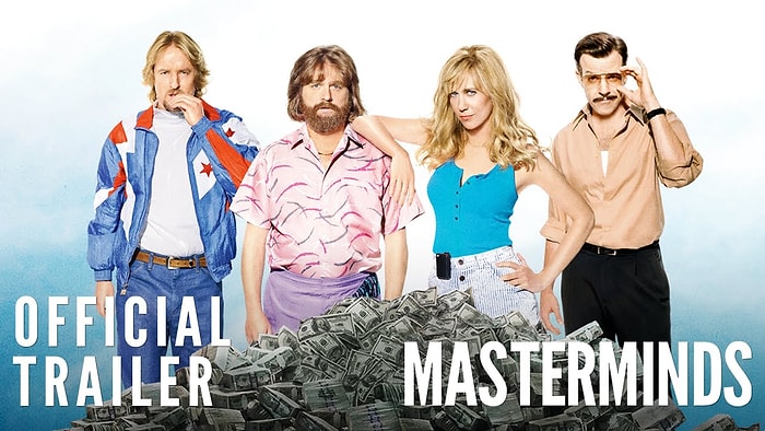 Owen Wilson ve Zach Galifianakis'li Masterminds'dan Yeni Fragman