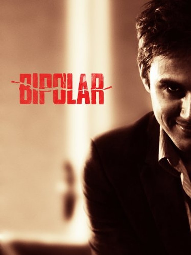 35. Bipolar (Bipolar- Bozukluk), 2014