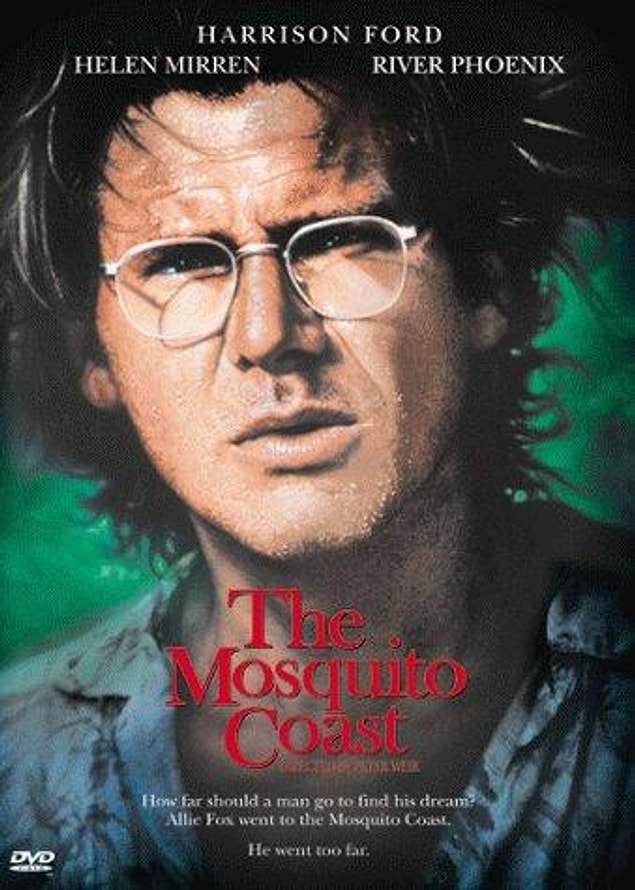32. The Mosquito Coast (Sivrisinek Sahili), 1986