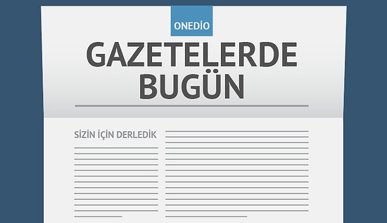 Gazetelerde Bugün | 3 Ağustos Çarşamba
