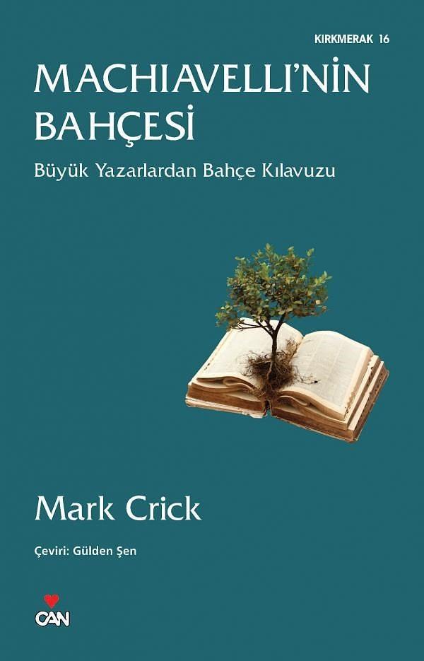 6. Machiavelli’nin Bahçesi – Mark Crick
