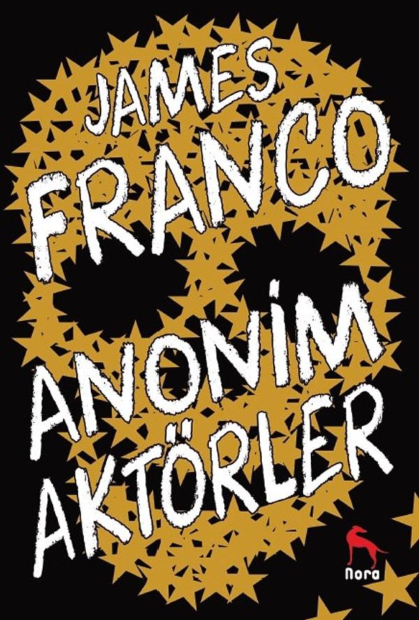 7. Anonim Aktörler – James Franco