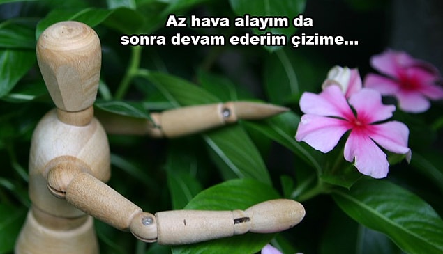6. "Aaa sen yaşıyor muydun ya?"