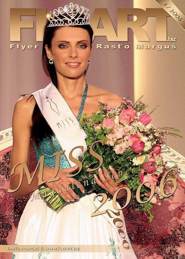Ve 2006 yılında Miss Slovakya'da birinci seçilmiş.
