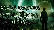 Yanlış Giden Bir Deney Sırasında Geçiş Yaptığın Paralel Evrenden Kurtulabilecek misin?