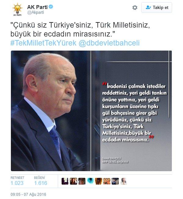 Bugün ise Ak Parti'nin resmi Twitter hesabından Devlet Bahçeli'nin fotoğrafı ve cümleleri paylaşıldı.