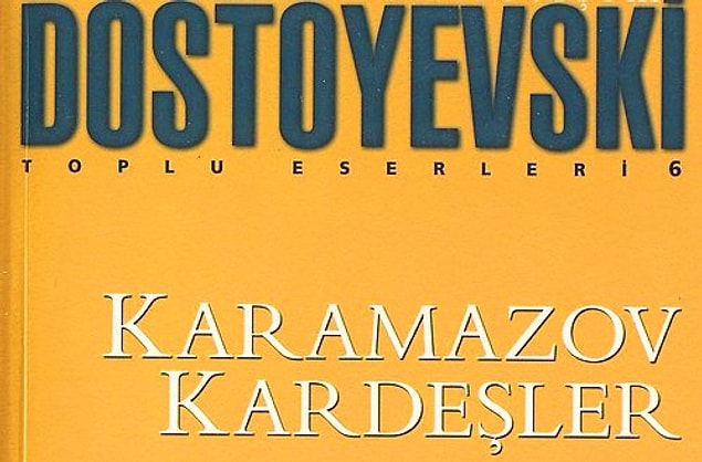 19. "Karamazov Kardeşler", (1880), Fyodor Mihayloviç Dostoyevski
