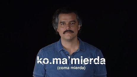 Pablo Escobar'dan İspanyolcaya Giriş 101: Coma Mierda