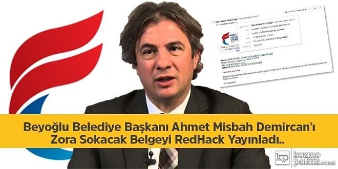 Beyoğlu Belediye Başkanı Ahmet Misbah Demircan'ı Zora Sokacak Belgeyi Redhack Yayınladı..