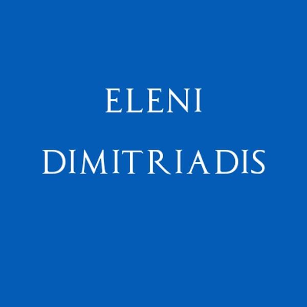 Eleni Dimitriadis!