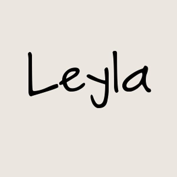 Leyla!