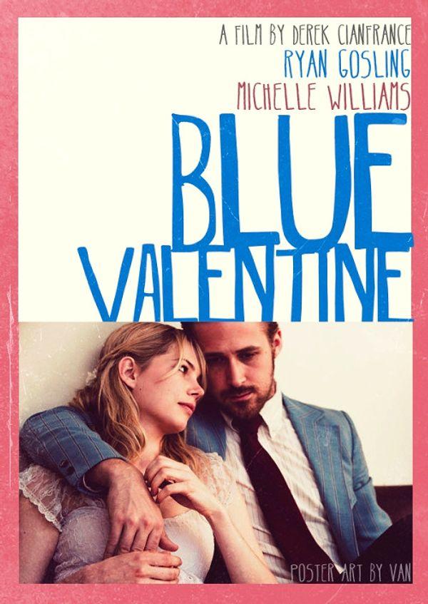 24. Blue Valentine (2010) - IMDb 7.4