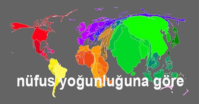 Ülkeleri Bambaşka Kriterlere Göre Şekillendirseydik Dünya Haritası Nasıl Görünecekti?
