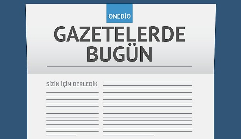 Gazetelerde Bugün | 3 Eylül Cumartesi