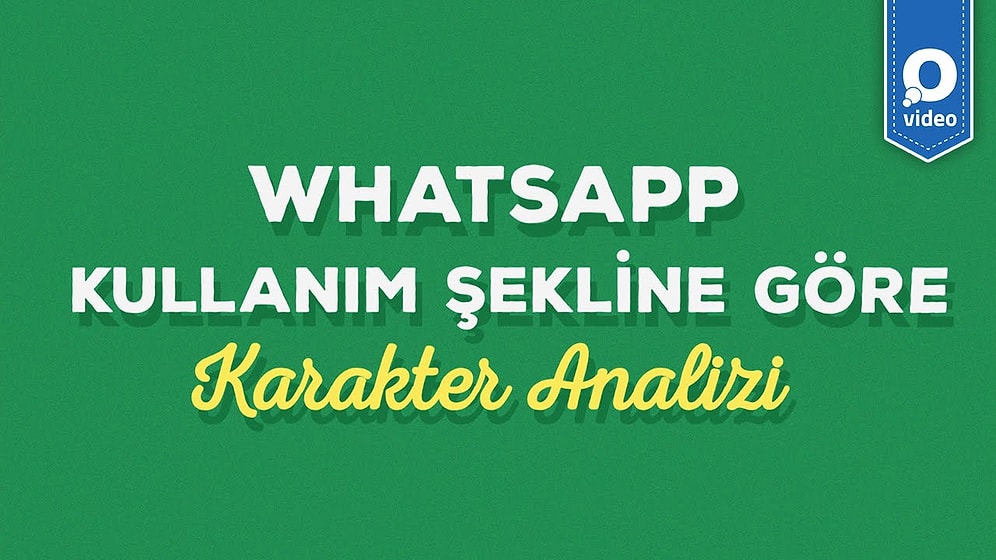 WhatsApp Kullanım Şekline Göre Karakter Analizi