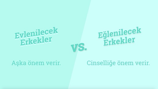 Evlenilecek Erkek vs Eğlenilecek Erkek