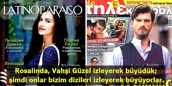 Türk Dizilerinin Dünyanın Dört Bir Tarafını Saran Başarıları ve Yabancıların Övgüleri