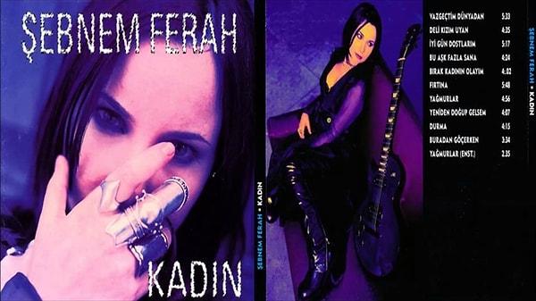 15. Şebnem Ferah - Kadın (1996)