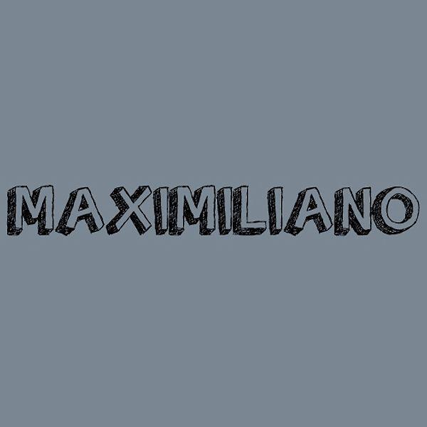 It's "Maximiliano"
