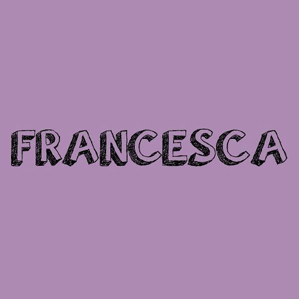 It's "Francesca"
