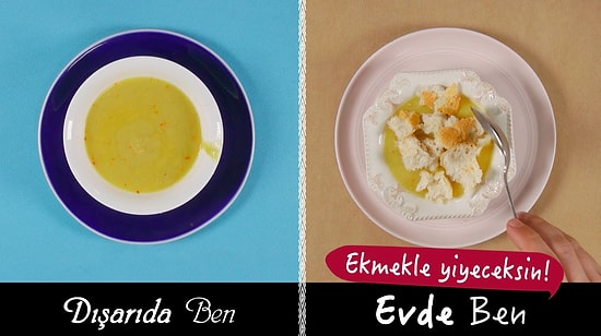 Evde Yemek Yerken Ben vs Dışarda Yemek Yerken Ben