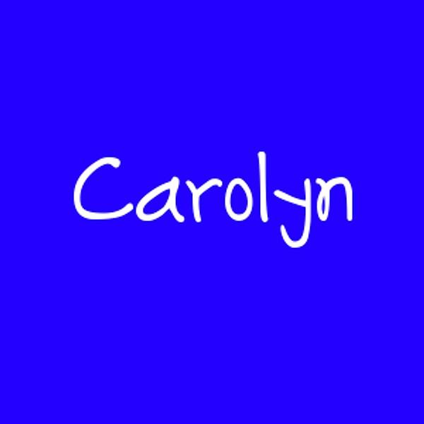 Carolyn!