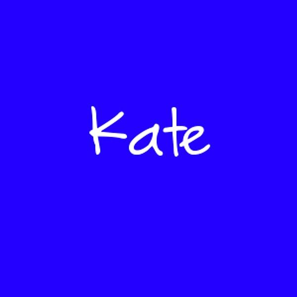 Kate!