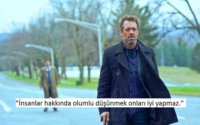 Gerçekçi Düşünceleriyle Her İnsanın Hayatında Olması Gereken Gregory House'dan 13 Replik