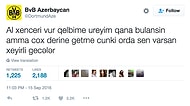 Son Ayların Twitter'daki En Fantastik Hesabı BVB Azerbaycan'dan 17 Acayip Paylaşım