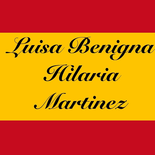 Luisa Benigna Hilaria Martinez!