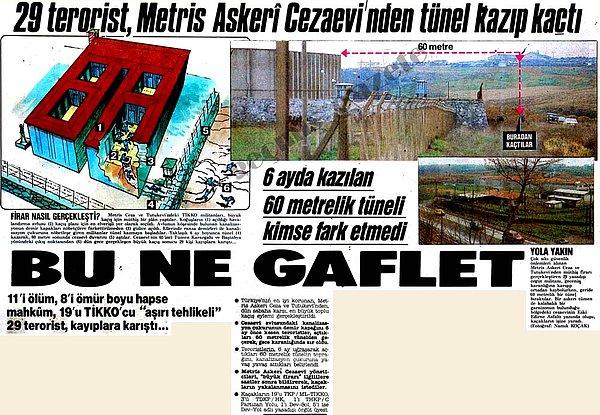 5. 29 mahkum, tünel kazarak Metris Cezaevi'nden firar etti.
