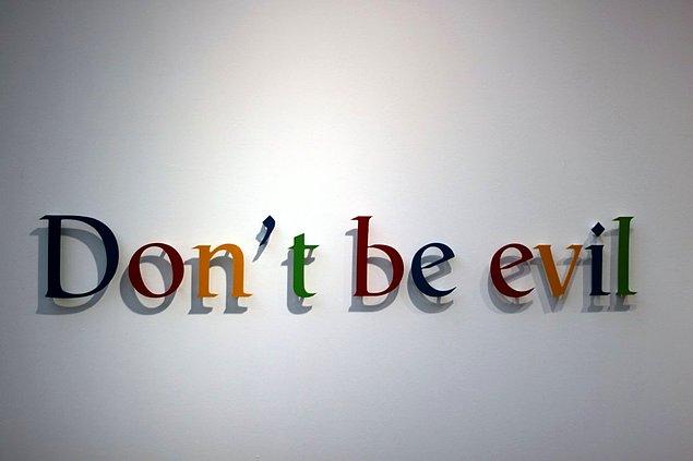 12. Artık para kazanmaya başladığı 2000 yılında Google, meşhur sloganını da bulmuştu: