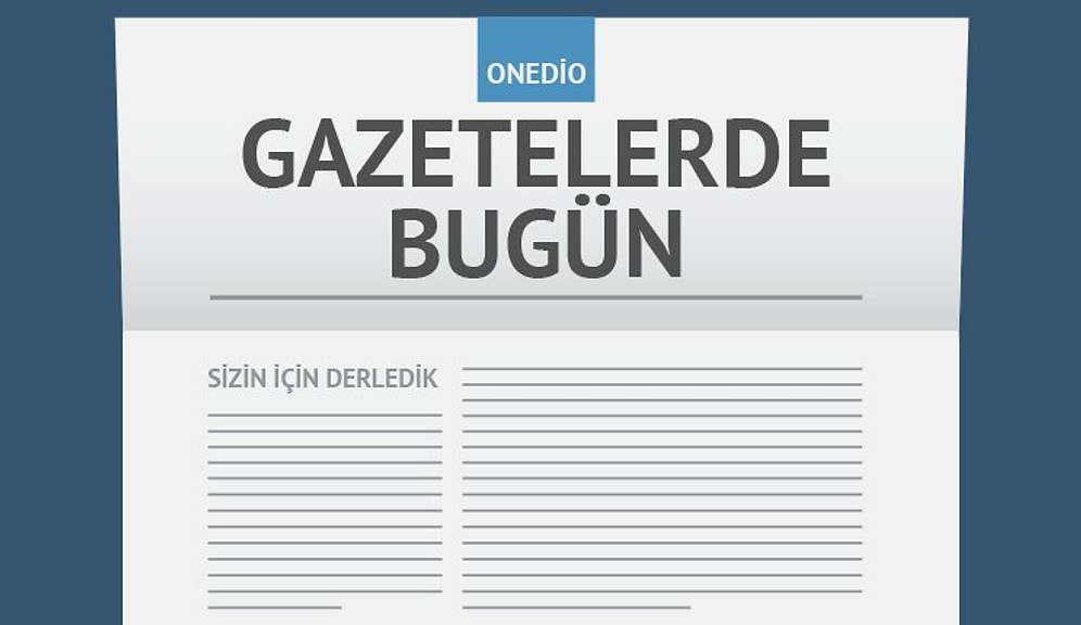 Gazetelerde Bugün | 14 Ekim Cuma